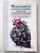 Repensando la economia socialista (in Spanish)