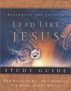 Lead Like Jesus Study Guide (en Inglés)