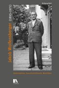 Jakob Wolfensberger (1893-1971) (in German)