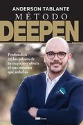 Método DEEPEN: Profundiza en los pilares de tu negocio y obtén el crecimiento que anhelas (in Spanish)