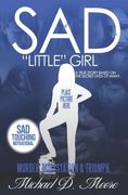 sad "little" girl (en Inglés)
