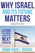 Why Israel (and its Future) Matters: Letters of a Liberal Rabbi to the Next Generation (en Inglés)