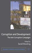 Corruption and Development: The Anti-Corruption Campaigns (Palgrave Studies in Development) (en Inglés)