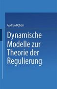 Dynamische Modelle zur Theorie der Regulierung (in German)