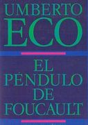 El p�ndulo de Foucault. Traducci�n de Helena Lozano. Novela.
