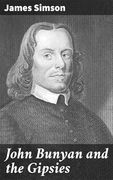 John Bunyan and the Gipsies (en Inglés)