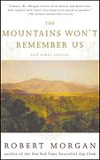 the mountains won´t remember us,and other stories (en Inglés)