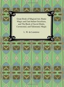 great book of magical art, hindu magic and east indian occultism, and the book of secret hindu, ceremonial, and talismanic magic