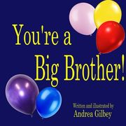 You're a Big Brother!