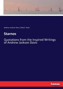 Starnos: Quotations from the Inspired Writings of Andrew Jackson Davis (en Inglés)