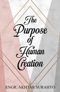 The Purpose of Human Creation (en Inglés)