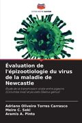 Évaluation de l'épizootiologie du virus de la maladie de Newcastle (in French)