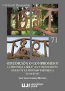 Erudicion o Compromiso la Historia Narrativa y Esencialista (in Spanish)