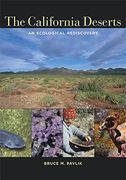 The California Deserts: An Ecological Rediscovery (en Inglés)