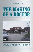The Making of a Doctor (en Inglés)