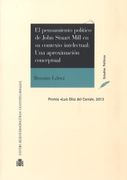 Pensamiento Politico de joh Stuart Mill en su Contexto Intelectua l: Una Aproximacion