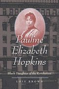 Pauline Elizabeth Hopkins: Black Daughter of the Revolution (Gender and American Culture) (en Inglés)