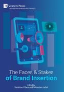 The Faces and Stakes of Brand Insertion (en Inglés)