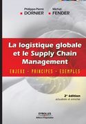 La logistique globale et le Supply Chain Management (en Francés)