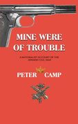 Mine Were of Trouble: A Nationalist Account of the Spanish Civil war (en Inglés)