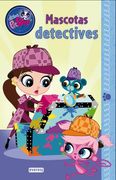Littlest Pet Shop. Mascotas Detectives (Lecturas Littlest PetShop)