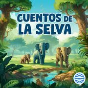 Cuentos de la selva