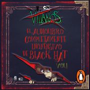 Villanos - El audiolibro completamente inofensivo de Black Hat Vol. 1