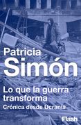 Lo que la guerra transforma
