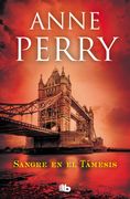 Sangre en el Támesis (Detective William Monk 20)