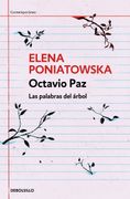 Octavio Paz. Las palabras del árbol