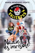 El Club de los Valientes 1 - Nadie es invisible