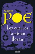 El Joven Poe 10: LOS CUERVOS TAMBIÉN LLORAN