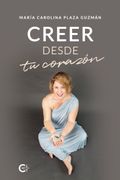 Creer desde tu corazón