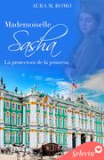 Mademoiselle Sasha: La protectora de la princesa
