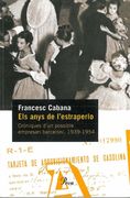 Els anys de l'estraperlo. (en Catalán)