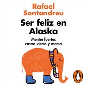 Ser feliz en Alaska