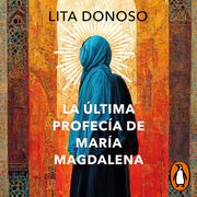 La última profecía de María Magdalena
