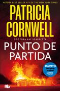 Punto de partida (Doctora Kay Scarpetta 9)