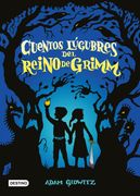 Cuentos lúgubres del Reino de Grimm