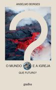 O Mundo e a Igreja. Que Futuro? (en Portugués)
