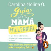 Guía para una mamá millennial