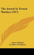 the attack in trench warfare (1917) (en Inglés)