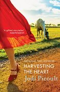 Harvesting the Heart (en Inglés)