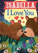 Isabella I Love You (en Inglés)