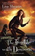 The Trouble With Demons (en Inglés)