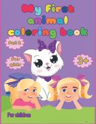 My first animal coloring book for girls from 3 years, part 2: for children (en Inglés)