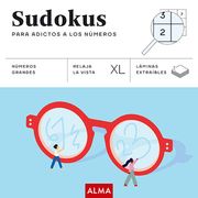 Sudokus Para Adictos a los Números (Xl)