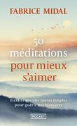 50 Méditations Pour Mieux S'aimer (en Francés)