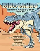 Dinosaurs Activity & Coloring Book for Kids Coloring Pages, spot the differences puzzles soduko puzzles cryptograms word search crossword puzzle and m (en Inglés)