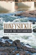 Honeysuckle: Tales of the Chattahoochee (en Inglés)